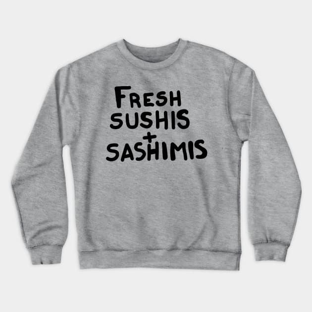 Sushis Crewneck Sweatshirt by rexthinks